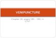 Chapter 20, pages 585 – 590, in CTVT VENIPUNCTURE