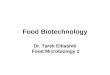 Food Biotechnology Dr. Tarek Elbashiti Food Microbiology 2