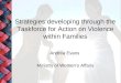 Strategies developing through the Taskforce for Action on Violence within Families Andrea Evans Ministry of Women’s Affairs