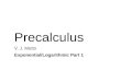 Precalculus V. J. Motto Exponential/Logarithmic Part 1