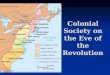 Colonial Society on the Eve of the Revolution. THE BRITISH MERCANTILE SYSTEM