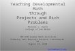 Teaching Developmental Math through Projects and Rich Problems Michael C. Burke College of San Mateo TMP-RPM Summer Math Institute Sleeping Lady Mountain