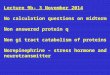 Lecture 9b- 3 November 2014 No calculation questions on midterm Non answered protein q Non gi tract catabolism of proteins Norepinephrine – stress hormone