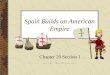 Spain Builds an American Empire Chapter 20 Section 1