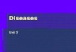 Diseases Unit 3. Disease Outbreak  A disease outbreak happens when a disease occurs in greater numbers than expected in a community, region or during