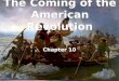 The Coming of the American Revolution Chapter 10