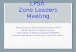 LPSA Zone Leaders Meeting Illinois Science Teachers Association (ISTA) Illinois Section of the American Association of Physics Teachers (ISAAPT) Illinois