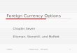 Foreign Currency Options Chapter Seven Eiteman, Stonehill, and Moffett 11/21/20151Chapter Seven - Derivatives