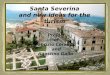 Santa Severina and new ideas for the turism Project of Fabrizio Ceraudo and Agostino Gallo