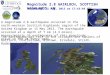 A magnitude 2.8 earthquake occurred in the north-western Scottish Highlands region of the United Kingdom on 15 May 2013. The earthquake occurred at a depth