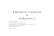 Fast Fourier Transform & Assignment 2 Yong-Fong Lin Visual Communications Lab Department of Communication Engineering National Central University Chungli,