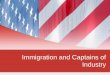 Immigration and Captains of Industry. Why Did People Come to The United States After the Civil War?