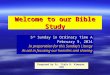 Welcome to our Bible Study 5 th Sunday in Ordinary Time A February 9, 2014 In preparation for this Sunday’s Liturgy As aid in focusing our homilies and