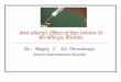 Anti-allergic Effect of Bee Venom in An Allergic Rhinitis Dr: Magdy I. Al-Shourbagi Sharm International Hospital