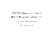 FP420 Alignment With Beam Position Monitors Jo Pater (Manchester) 14-16 July 2008