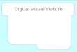 Digital visual culture. The history of spectacle The fairground The circus The magic show