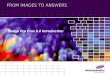 FROM IMAGES TO ANSWERS Image Pro Plus 6.0 Introduction