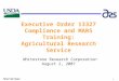 1 Executive Order 13327 Compliance and MARS Training: Agricultural Research Service Whitestone Research Corporation August 2, 2007