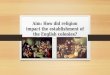 Aim: How did religion impact the establishment of the English colonies?