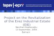 Project on the Revitalization of the Erez Industrial Estate (EIE) Neslihan Kaptanoğlu 13 September, 2005 Bahrain