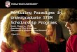 Mentoring Paradigms in Undergraduate STEM Scholarship Programs Kent Pearce, PhD Department Chair & Professor, Department of Mathematics and Statistics