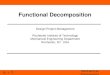 R. I. T Mechanical Engineering Functional Decomposition Design Project Management Rochester Institute of Technology Mechanical Engineering Department Rochester,