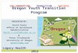 Oregon Youth Transition Program PRESENTED BY: Keith Ozols Office of Vocational Rehabilitation Keith.s.ozols@state.or.us & Peter FitzGerald University of