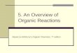 5. An Overview of Organic Reactions Based on McMurry’s Organic Chemistry, 7 th edition