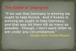 “If we see that Germany is winning we ought to help Russia. And if Russia is winning we ought to help Germany, and that way let them kill as many as possible
