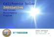1 California Solar Initiative Low Income Multifamily Program Public Workshop March 17, 2008 San Francisco, CA