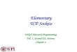 Elementary TCP Sockets UNIX Network Programming Vol. 1, Second Ed. Stevens Chapter 4