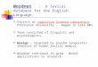 Wordnet - A lexical database for the English Language. Project at Cognitive Science Laboratory, Princeton University - began in late 80s.Cognitive Science