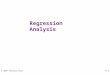 Regression Analysis © 2007 Prentice Hall17-1. © 2007 Prentice Hall17-2 Chapter Outline 1) Correlations 2) Bivariate Regression 3) Statistics Associated