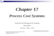 Chapter 17 Process Cost Systems Financial and Managerial Accounting 8th Edition Warren Reeve Fess PowerPoint Presentation by Douglas Cloud Professor Emeritus