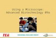 Using a Microscope: Advanced Biotechnology 09a. What is this?