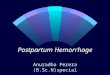 Postpartum Hemorrhage Anuradha Perera (B.Sc.N)special