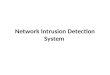 Network Intrusion Detection System. Network Intrusion Detection Basics  Network intrusion detection systems are designed to sniff network traffic and