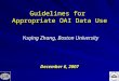 Guidelines for Appropriate OAI Data Use December 6, 2007 Yuqing Zhang, Boston University