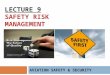 LECTURE 9 SAFETY RISK MANAGEMENT AVIATION SAFETY & SECURITY