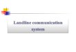 Overview Introduction Landline communication system. Examples