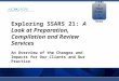Exploring SSARS 21: A Look at Preparation, Compilation and Review Services An Overview of the Changes and Impacts for Our Clients and Our Practice Insert