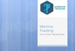 Warrior Trading Intro to Day Trading Series. We Will Teach You…  1. What is Day Trading  2. How to setup a Day Trading Account  3. The Importance of