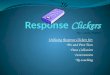 Utilizing Response Clickers for: Pre and Post Tests Data Collection Intervention Re-teaching