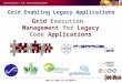 Www.cpc.wmin.ac.uk/GEMLCA Grid Execution Management for Legacy Code Applications Grid Enabling Legacy Applications