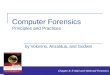 Computer Forensics Principles and Practices by Volonino, Anzaldua, and Godwin Chapter 8: E-Mail and Webmail Forensics