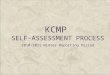 KCMP SELF-ASSESSMENT PROCESS 2010-2011 Winter Reporting Period