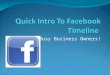 For Busy Business Owners!. Facebook is a goldmine Brand your business Increase awareness about your product/service Acquire new customers Use Facebook