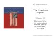 The American Pageant Chapter 12 The Second War for Independence and the Upsurge of Nationalism, 1812-1824 Cover Slide Copyright © Houghton Mifflin Company