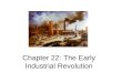 Chapter 22: The Early Industrial Revolution. What Caused the Industrial Revolution? Population Growth