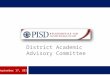 District Academic Advisory Committee September 17, 2013